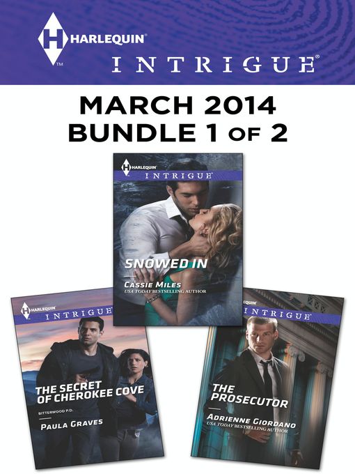 Title details for Harlequin Intrigue March 2014 - Bundle 1 of 2: The Secret of Cherokee Cove\Snowed In\The Prosecutor by Paula Graves - Available